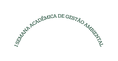 I Semana Acadêmica de Gestão Ambiental